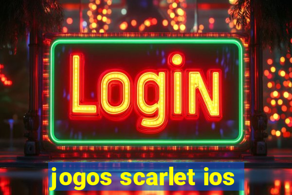 jogos scarlet ios